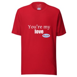 Camiseta unisex YOU'RE MY LOVE