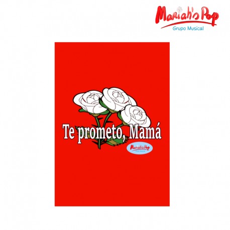 Póster "TE PROMETO MAMÁ" de Mariah's Pop